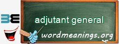 WordMeaning blackboard for adjutant general